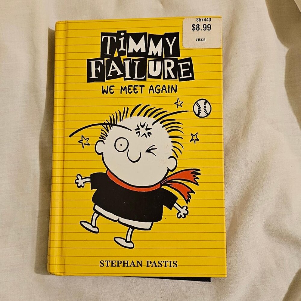 Timmy Failure: We Meet Again -Stephan Pastis